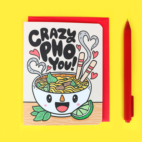 Crazy Pho You Greeting Card