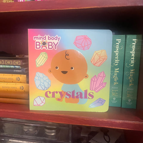 Crystals (Mind Body Baby)