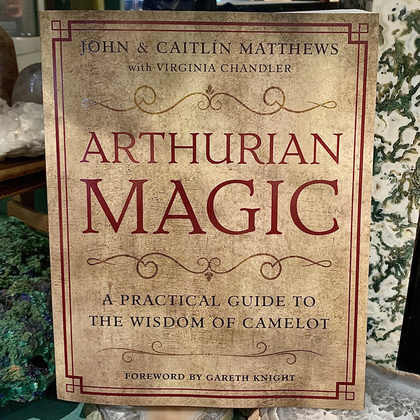 Arthurian Magic by John Matthews