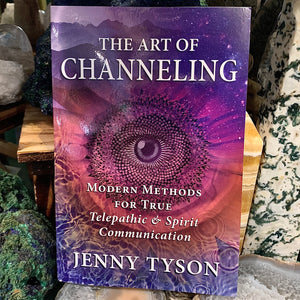 The Art of Channeling by Jenny Tyson 