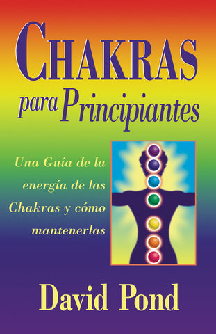 Chakras Para Principiantes By David Pond
