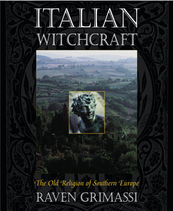 Italian Witchcraft By Raven Grimassi