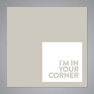 I'm In Your Corner Card - Breathless Paper Co.