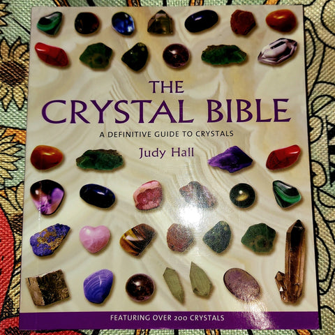 The Crystal Bible by Judy Hall