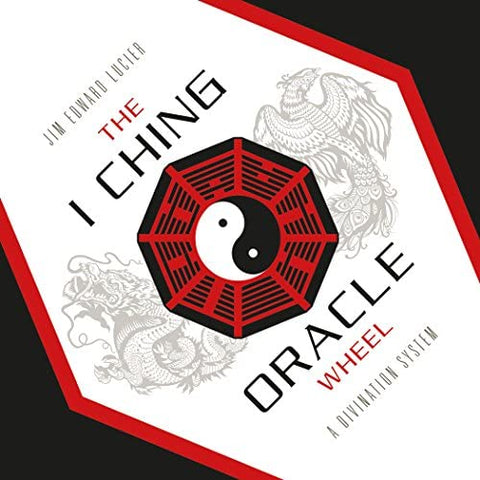 The I Ching Oracle Wheel: A Divination System by Schiffler Publishing