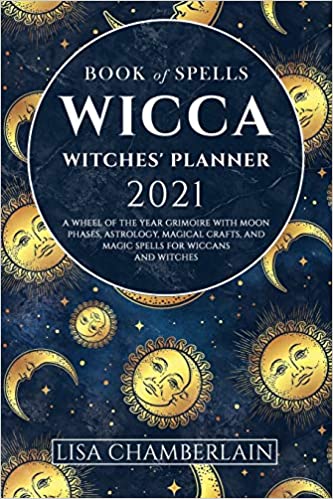 Book of Spells 2021 Witches Planner by Lisa Chamberlain