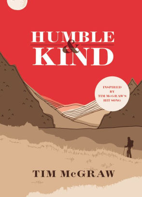 Humble and Kind by Tim McGraw