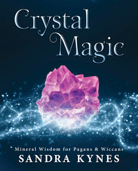 Crystal Magic by Sandra Kynes