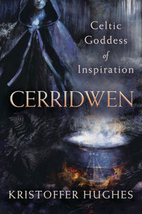 Celtic Goddess of Inspiration Cerridwen