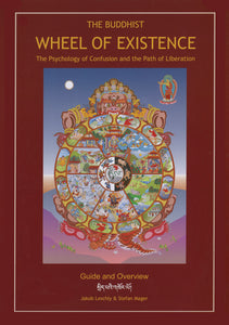 The Buddhist Wheel of Existence Guide By Stefan Mager