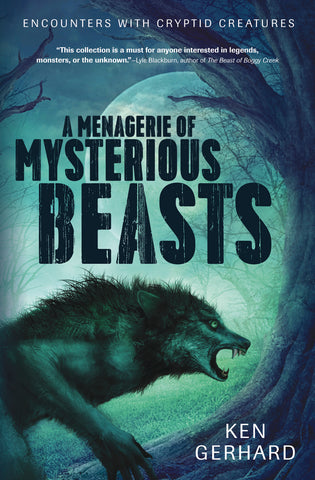 A Menagerie of Mysterious Beasts
