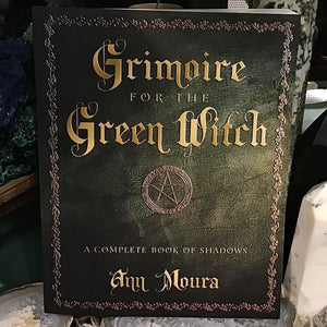 Grimoire For The Green Witch by Ann Moura
