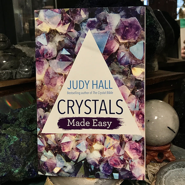 Crystals Made Easy By Judy Hall