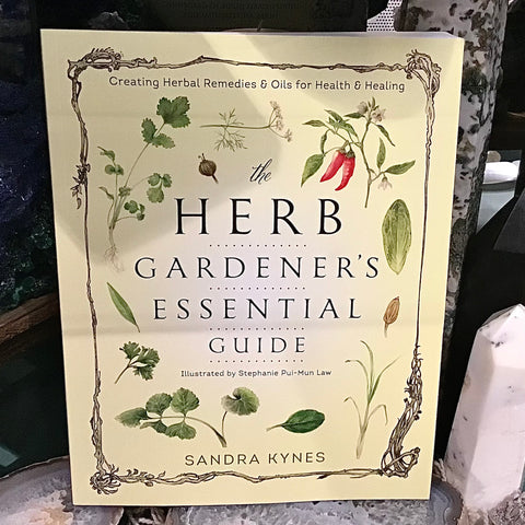 The Herb Gardener's Essential Guide by Sandra Kynes