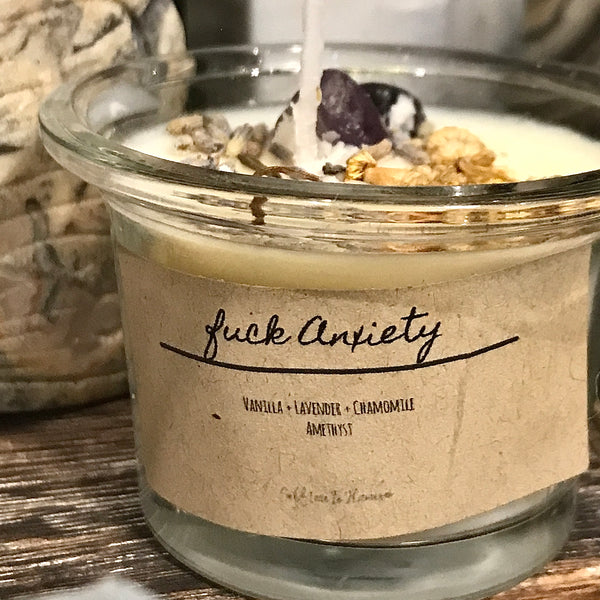 F*ck Anxiety Candle by: Self Love in Flames