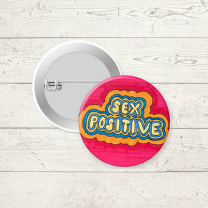 Sex Positive pin