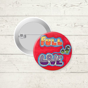 Full of Love Buttons