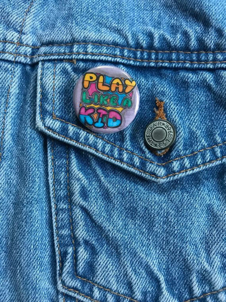 Play Like a Kid Buttons