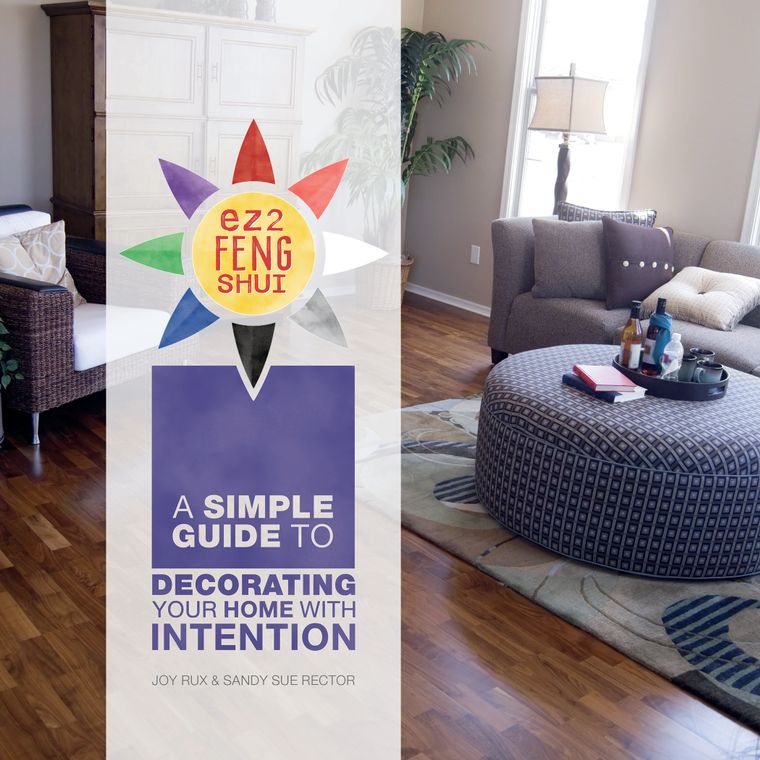 EZ2 Feng Shui: A Simple Guide to Decorating Your Home with Intention