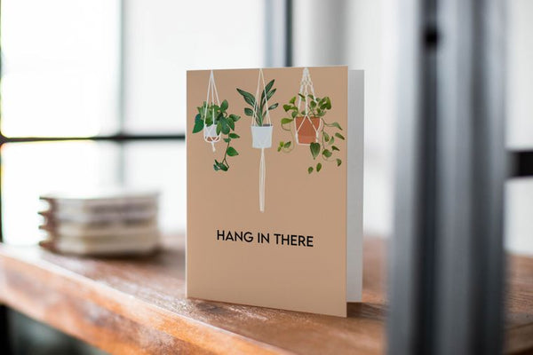 Hang in there card