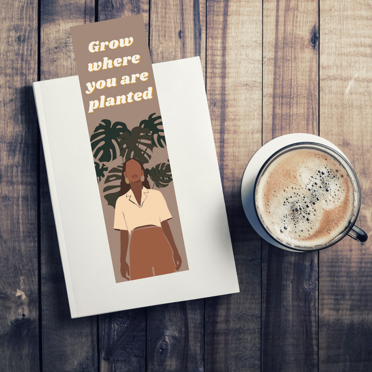 Grow Where You Are Planted Bookmark