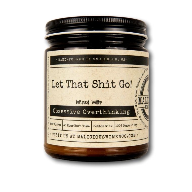 Let That Shit Go! - Infused with "Obsessive Overthinking" Scent: Lavender & Coconut Water