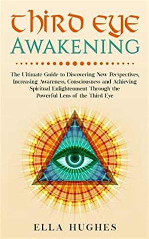 Third Eye Awakening by Ella Hughes